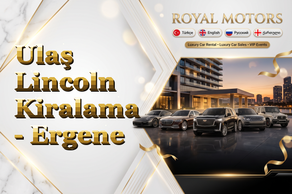 Ulaş Lincoln Kiralama - Ergene