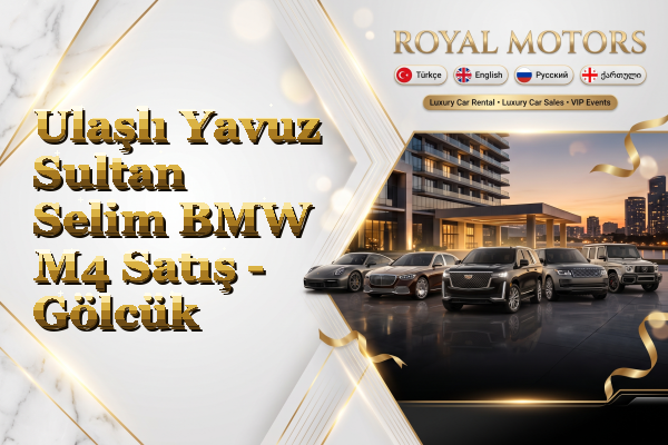 Ulaşlı Yavuz Sultan Selim BMW M4 Satış - Gölcük