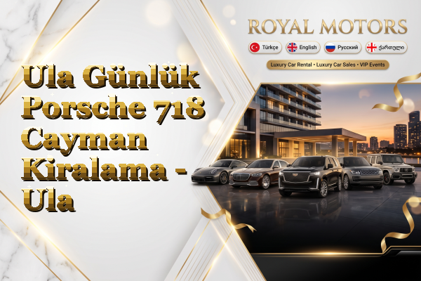 Ula Günlük Porsche 718 Cayman Kiralama - Ula