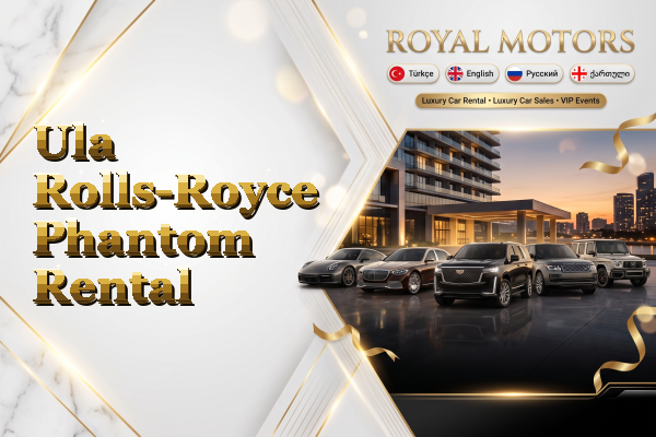 Ula Rolls-Royce Phantom Rental
