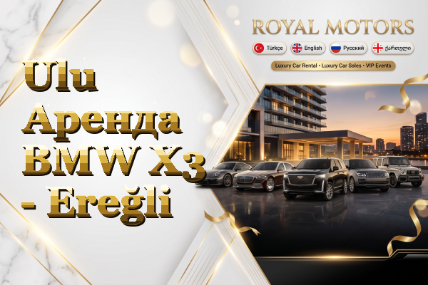 Ulu Аренда BMW X3 - Ereğli