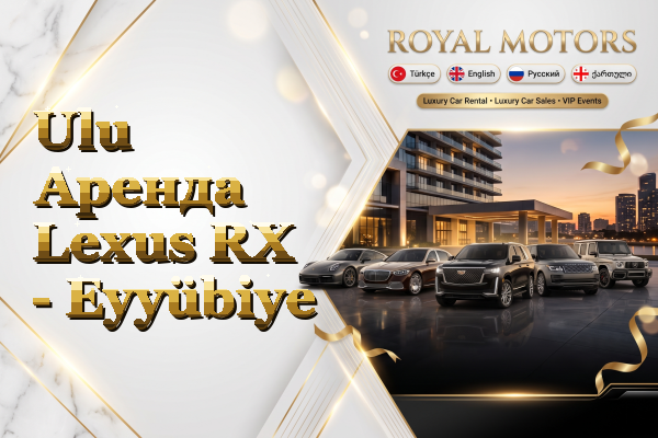 Ulu Аренда Lexus RX - Eyyübiye