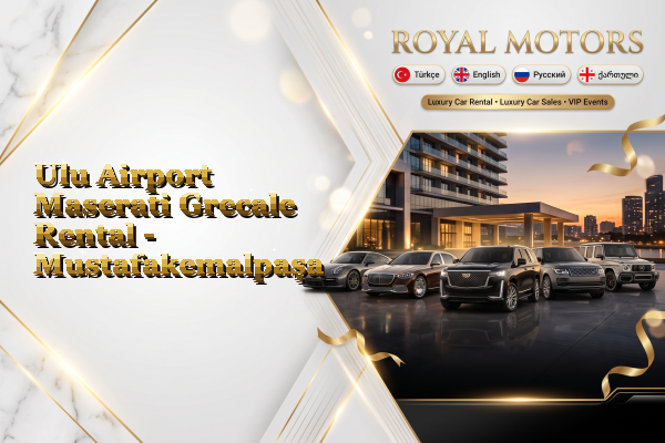 Ulu Airport Maserati Grecale Rental - Mustafakemalpaşa