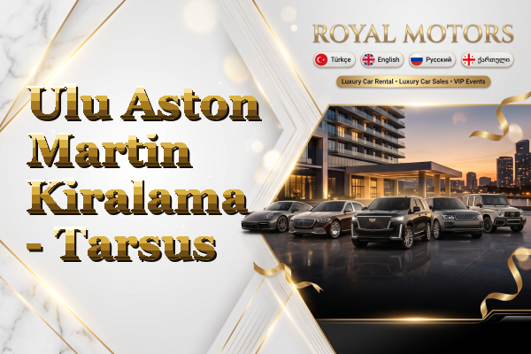 Ulu Aston Martin Kiralama - Tarsus