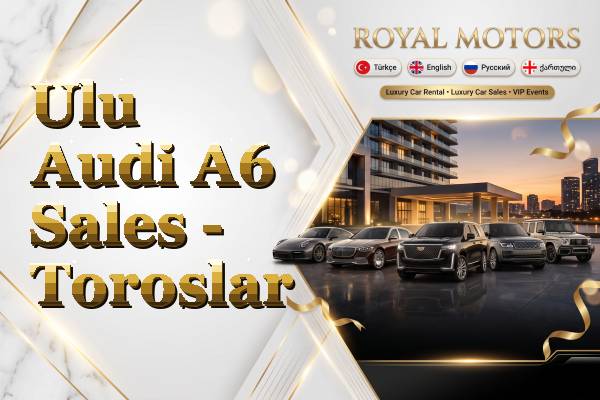 Ulu Audi A6 Sales - Toroslar