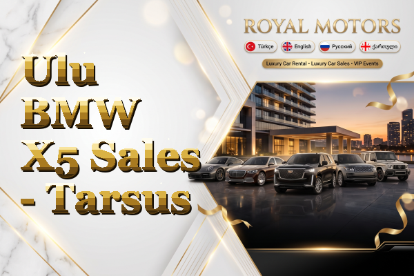 Ulu BMW X5 Sales - Tarsus