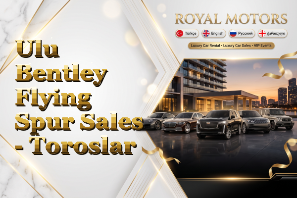 Ulu Bentley Flying Spur Sales - Toroslar