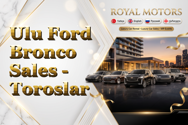 Ulu Ford Bronco Sales - Toroslar