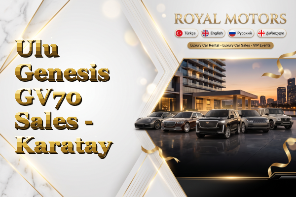 Ulu Genesis GV70 Sales - Karatay