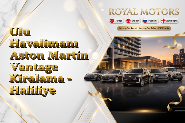 Ulu Havalimanı Aston Martin Vantage Kiralama - Haliliye