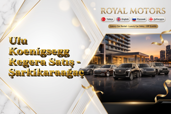 Ulu Koenigsegg Regera Satış - Şarkikaraağaç