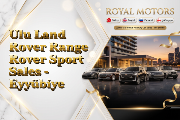 Ulu Land Rover Range Rover Sport Sales - Eyyübiye