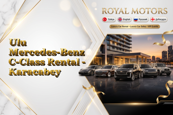 Ulu Mercedes-Benz C-Class Rental - Karacabey