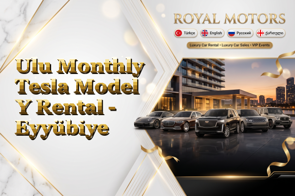 Ulu Monthly Tesla Model Y Rental - Eyyübiye