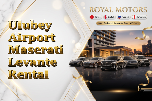 Ulubey Airport Maserati Levante Rental