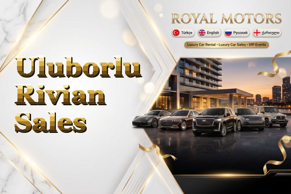 Uluborlu Rivian Sales
