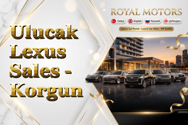 Ulucak Lexus Sales - Korgun