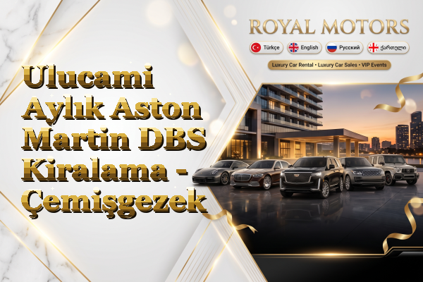 Ulucami Aylık Aston Martin DBS Kiralama - Çemişgezek