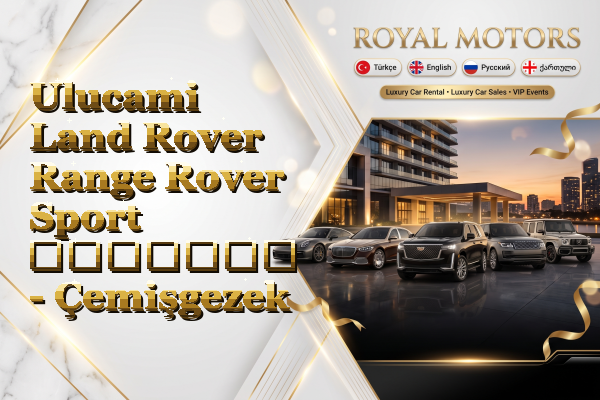 Ulucami Land Rover Range Rover Sport გაყიდვა - Çemişgezek