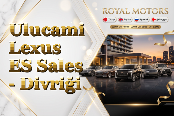 Ulucami Lexus ES Sales - Divriği