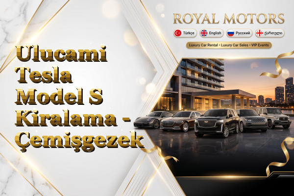 Ulucami Tesla Model S Kiralama - Çemişgezek