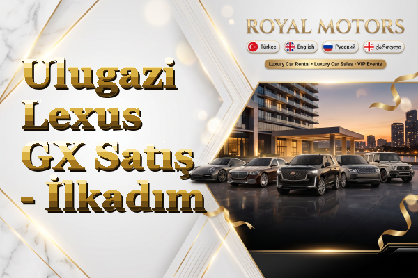 Ulugazi Lexus GX Satış - İlkadım