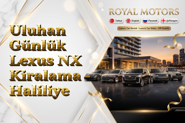 Uluhan Günlük Lexus NX Kiralama - Haliliye