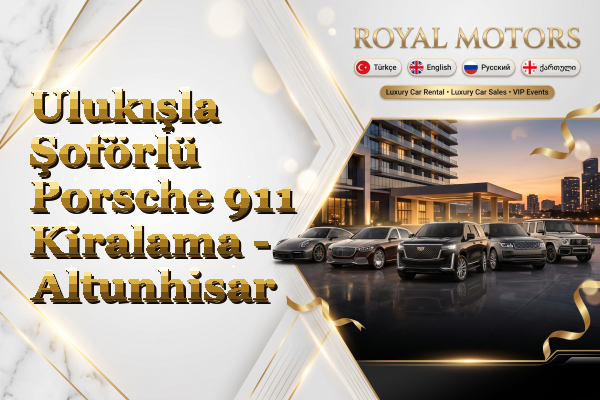 Ulukışla Şoförlü Porsche 911 Kiralama - Altunhisar