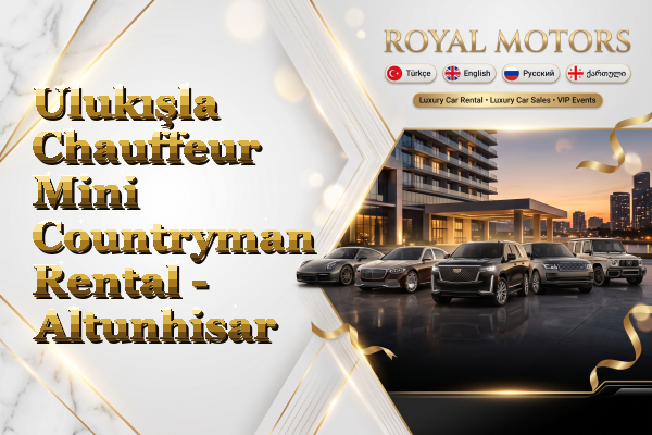 Ulukışla Chauffeur Mini Countryman Rental - Altunhisar