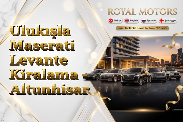 Ulukışla Maserati Levante Kiralama - Altunhisar