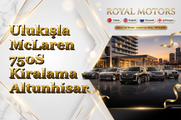 Ulukışla McLaren 750S Kiralama - Altunhisar