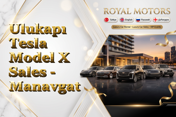 Ulukapı Tesla Model X Sales - Manavgat