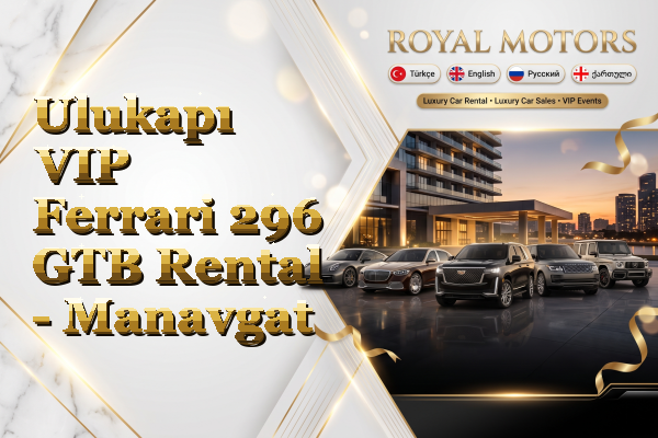 Ulukapı VIP Ferrari 296 GTB Rental - Manavgat
