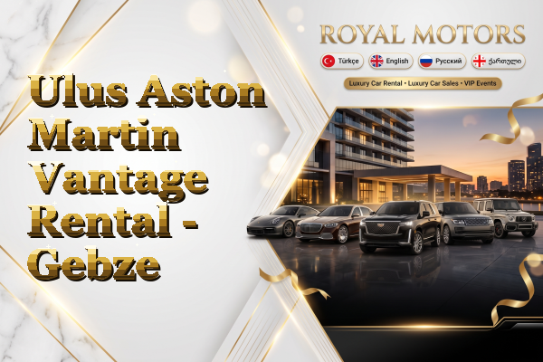 Ulus Aston Martin Vantage Rental - Gebze