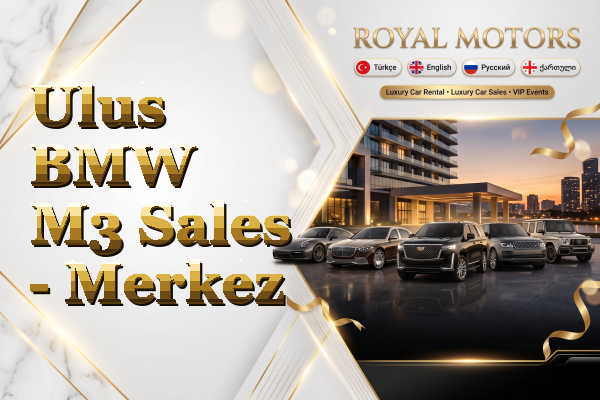 Ulus BMW M3 Sales - Merkez
