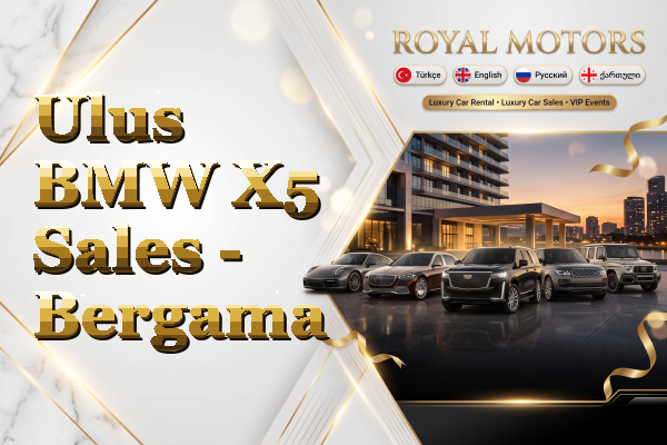 Ulus BMW X5 Sales - Bergama