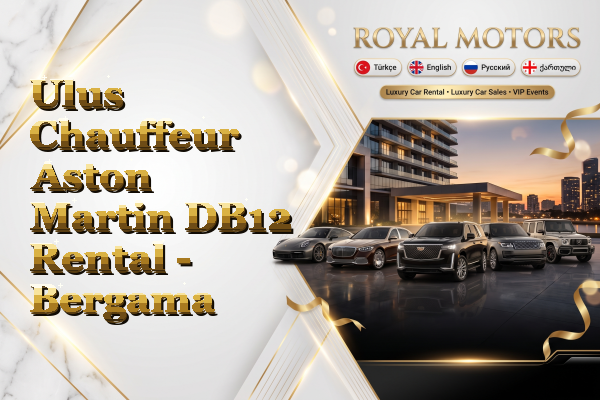 Ulus Chauffeur Aston Martin DB12 Rental - Bergama