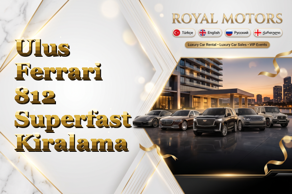 Ulus Ferrari 812 Superfast Kiralama