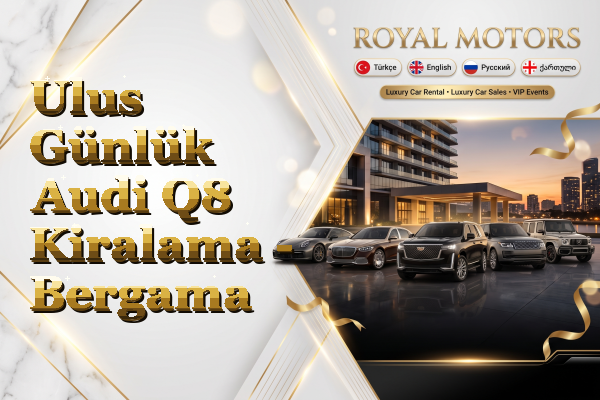 Ulus Günlük Audi Q8 Kiralama - Bergama