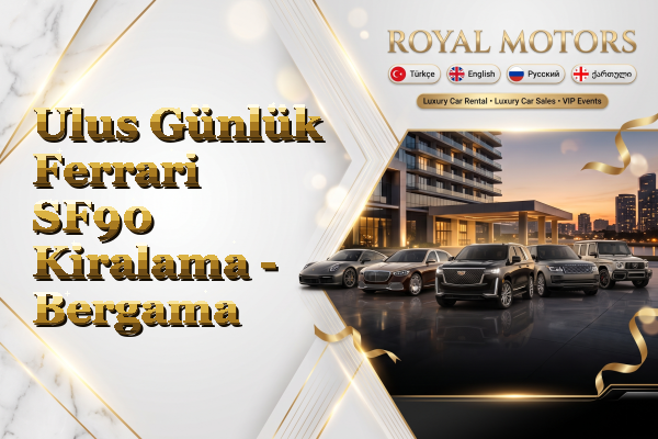 Ulus Günlük Ferrari SF90 Kiralama - Bergama