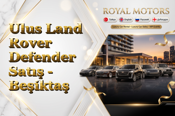 Ulus Land Rover Defender Satış - Beşiktaş