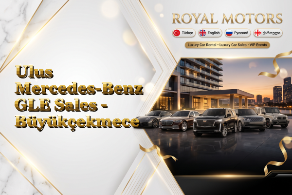 Ulus Mercedes-Benz GLE Sales - Büyükçekmece