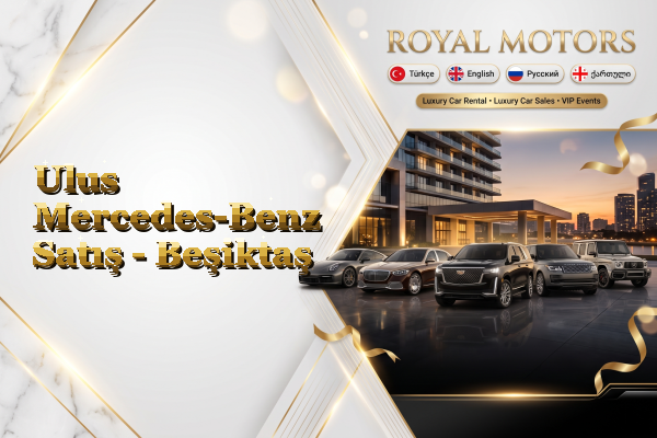Ulus Mercedes-Benz Satış - Beşiktaş