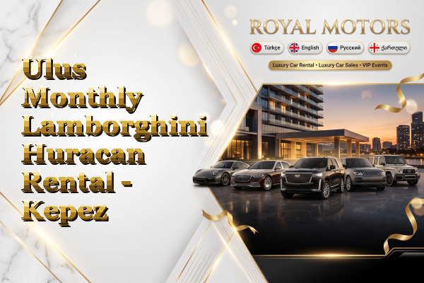 Ulus Monthly Lamborghini Huracan Rental - Kepez