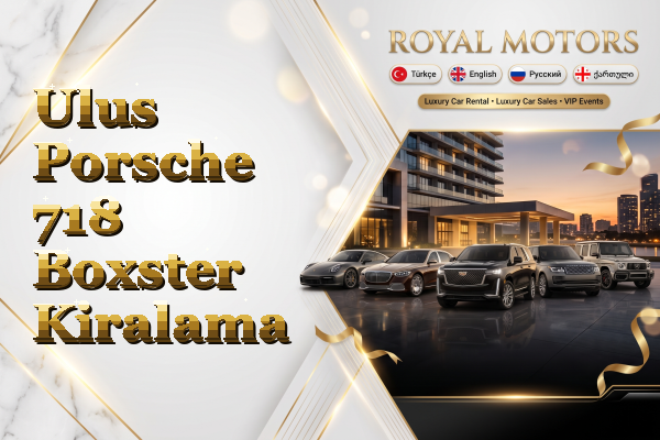 Ulus Porsche 718 Boxster Kiralama