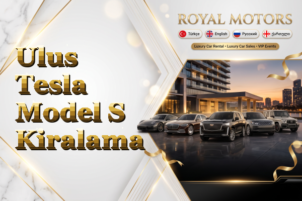 Ulus Tesla Model S Kiralama