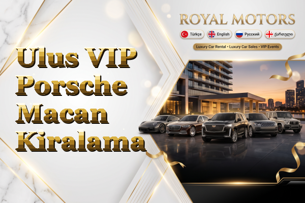 Ulus VIP Porsche Macan Kiralama
