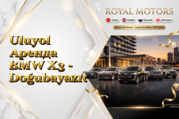Uluyol Аренда BMW X3 - Doğubayazıt