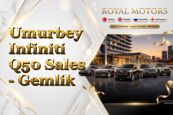 Umurbey Infiniti Q50 Sales - Gemlik