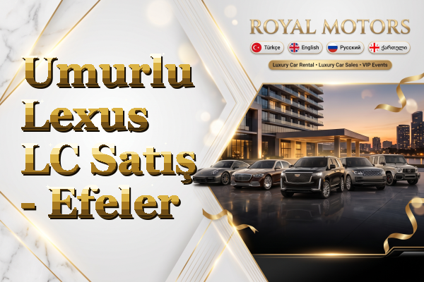 Umurlu Lexus LC Satış - Efeler